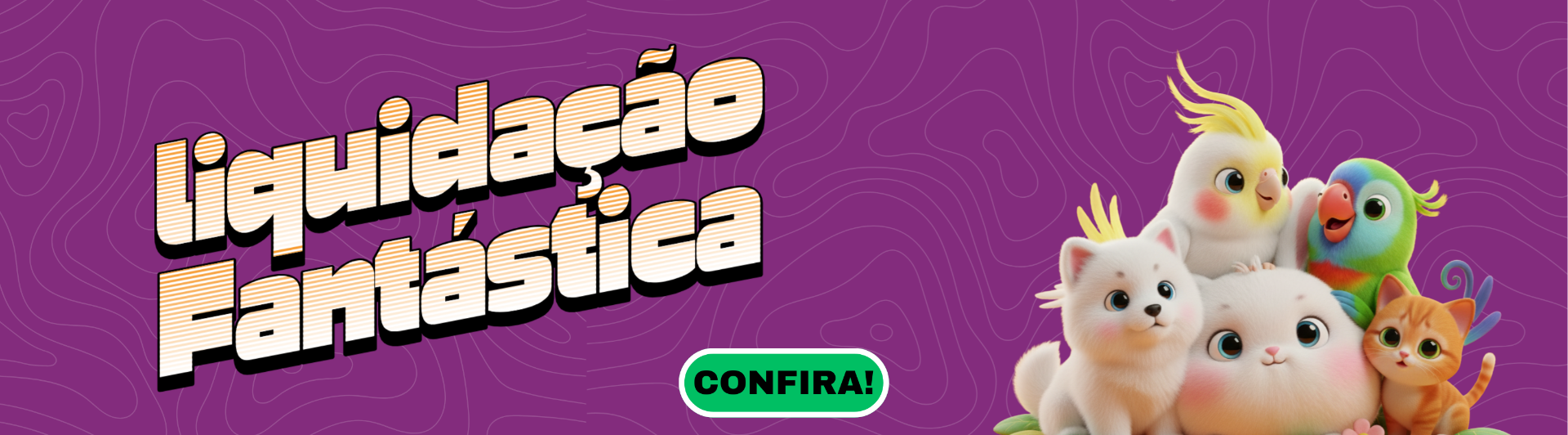 liquidação Fantastica